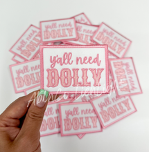 Load image into Gallery viewer, Y’all need dolly preppy pink embroidery patch iron on