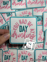Load image into Gallery viewer, Had Me at Day-Drinking....Cap Patches Only: Had Me at Day-Drinking
