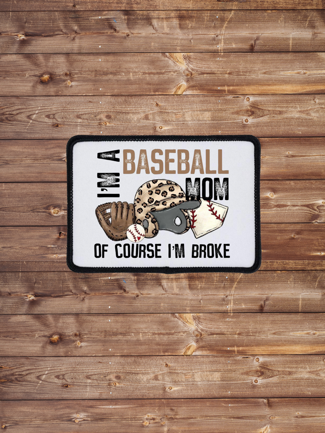 I’m A Baseball Mom Patch