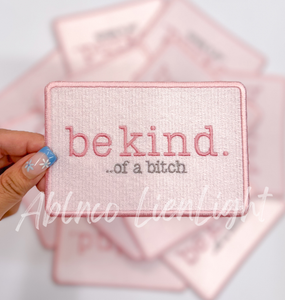 Be kind of a Bitch patch trucker hat iron on patch